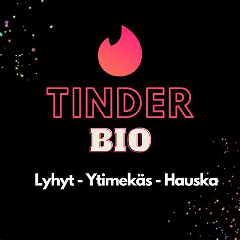 mitä laittaa tinder bioon|Hyvä Tinder bio teksti onnistuu näillä ohjeilla!